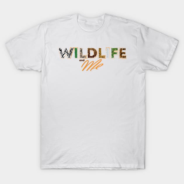 Wildlife and Me T-Shirt by Perrots